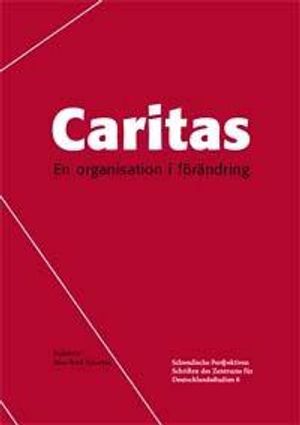 Caritas - en organisation i förändring | 1:a upplagan