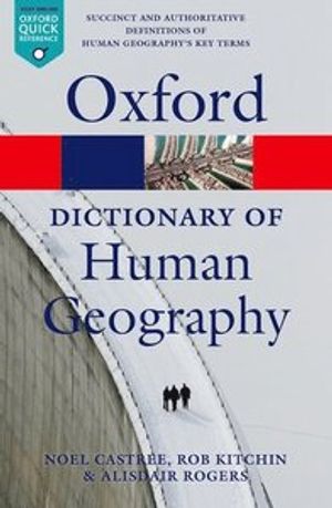 A Dictionary of Human Geography