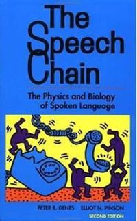 The speech chain the physics and biology of spoken language | 2:a upplagan