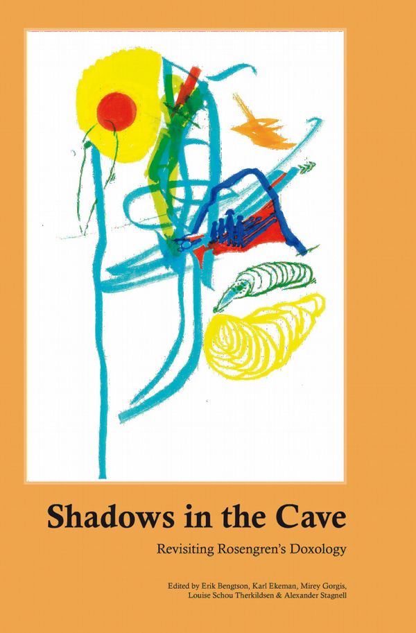 Shadows in the Cave. Revisiting Rosengren’s Doxology | 1:a upplagan