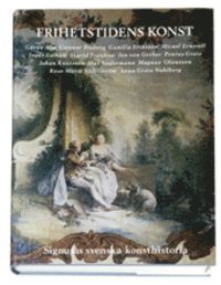 Frihetstidens konst - Signums svenska konsthistoria | 0:e upplagan