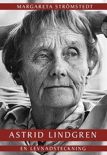 Astrid Lindgren : En levnadsteckning