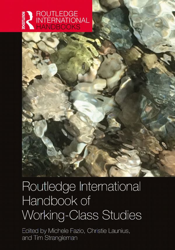 Routledge International Handbook of Working-Class Studies | 1:a upplagan
