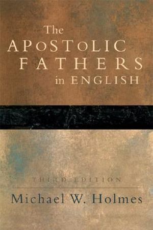 The Apostolic Fathers in English | 0:e upplagan