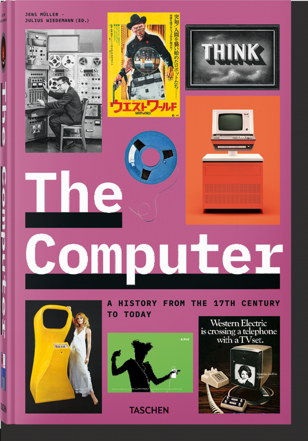 The Computer. A History from the 17th Century to Today | 0:e upplagan
