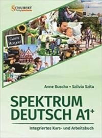 Spektrum Deutsch A1+: Integriertes Kurs- und Arbeitsbuch für Deutsch als Fremdsprache | 0:e upplagan