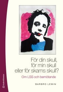 För din skull, för min skull eller för skams skull? | 1:a upplagan