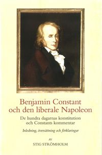 Benjamin Constant och den liberale Napoleon | 0:e upplagan