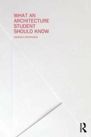 What an Architecture Student Should Know