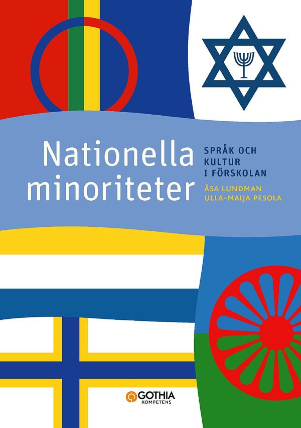 Nationella minoriteter : Språk och kultur i förskolan | 1:a upplagan