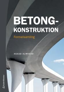 Betongkonstruktion - Formelsamling | 1:a upplagan