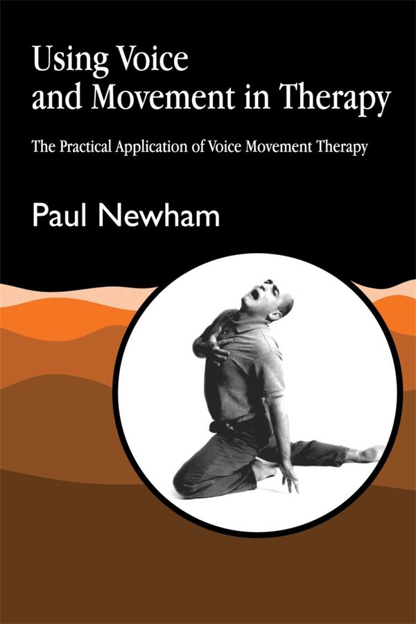 Using Voice and Movement in Therapy | 0:e upplagan