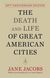 The Death and Life of Great American Cities