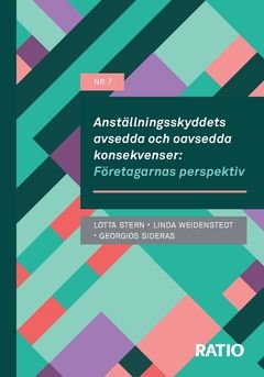 Anställningsskyddets avsedda och oavsedda konsekvenser : Företagarnas perspektiv | 0:e upplagan