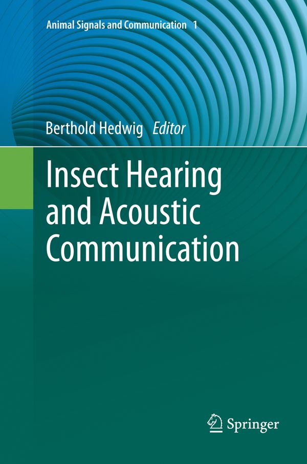 Insect Hearing and Acoustic Communication | 1:a upplagan