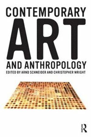 Contemporary Art and Anthropology