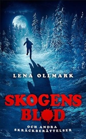 Skogens blod och andra skräckberättelser