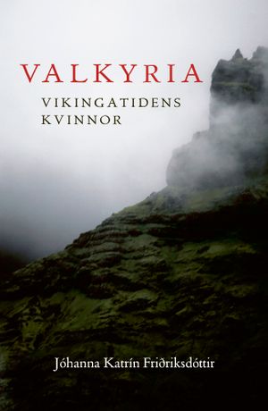 Valkyria : vikingatidens kvinnor |  2:e upplagan