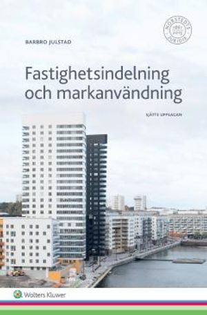 Fastighetsindelning och markanvändning | 6:e upplagan