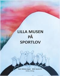 Lilla Musen på sportlov | 1:a upplagan