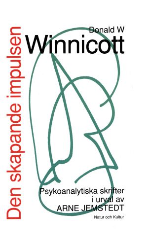 Den skapande impulsen POD : psykonalytiska skrifter i urval av Arne Jemsted | 1:a upplagan