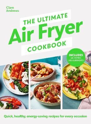The Ultimate Air-Fryer Cookbook | 0:e upplagan