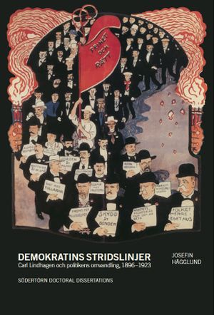 Demokratins stridslinjer: Carl Lindhagen och politikens omvandling, 1896–1923 | 1:a upplagan