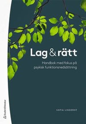 Lag & rätt - Handbok med fokus på psykisk funktionsnedsättning | 5:e upplagan