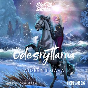 Ödesryttarna. Aideens gåva : Star Stable. Trilogi 2, bok 3