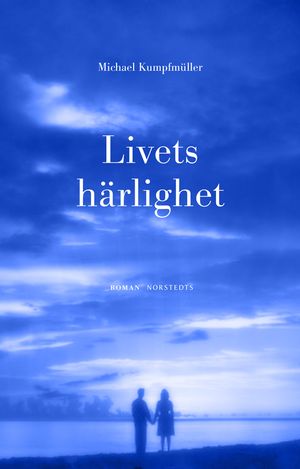 Livets härlighet | 1:a upplagan