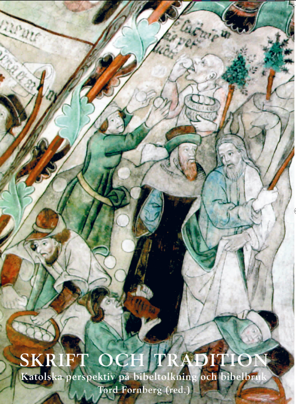 Skrift och tradition : katolska perspektiv på bibeltolkning och bibelbruk | 2:a upplagan