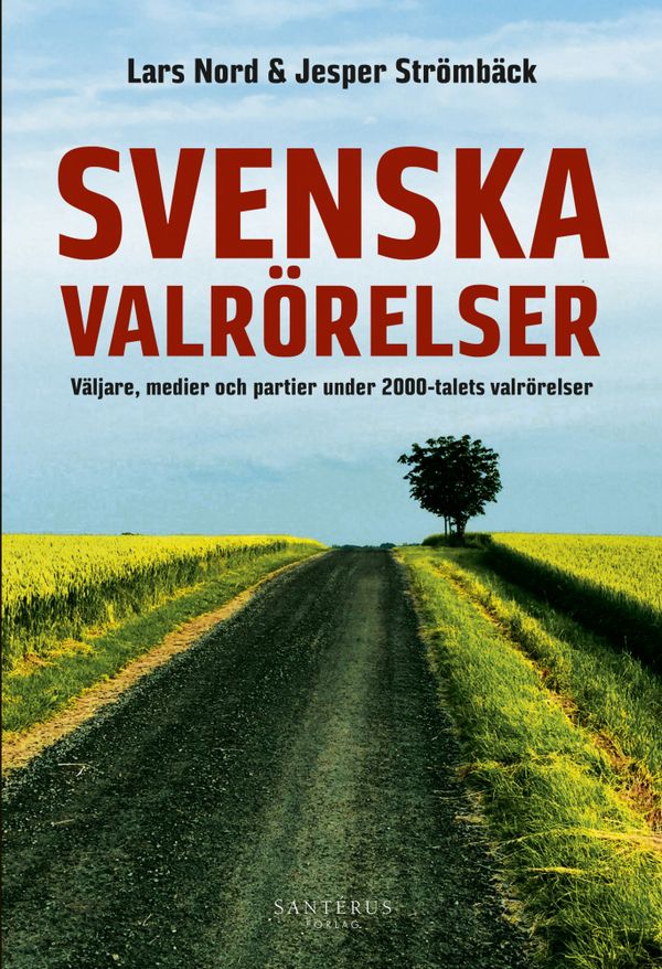 Svenska valrörelser | 0:e upplagan