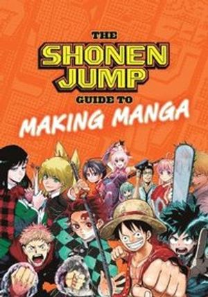 Shonen Jump Guide to Making Manga