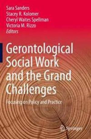 Gerontological Social Work and the Grand Challenges | 1:a upplagan