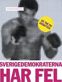 Sverigedemokraterna har fel