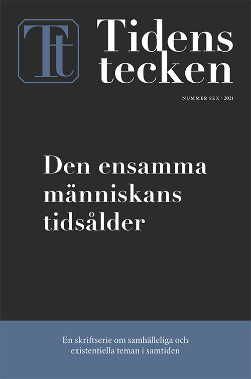 Den ensamma människans tidsålder | 0:e upplagan