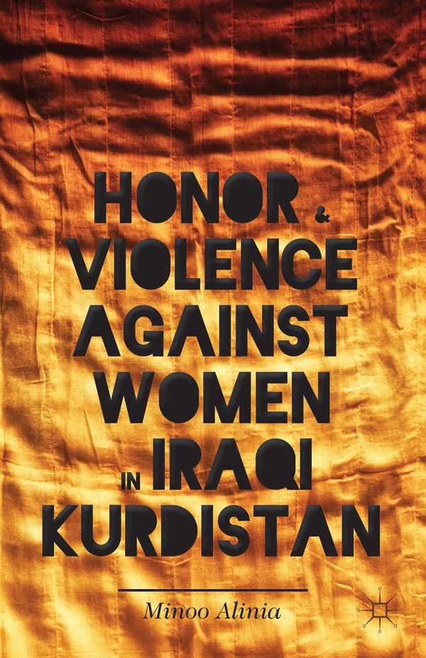 Honor and Violence Against Women in Iraqi Kurdistan | 0:e upplagan