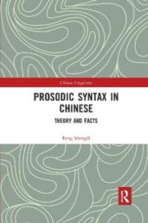 Prosodic Syntax in Chinese | 1:a upplagan