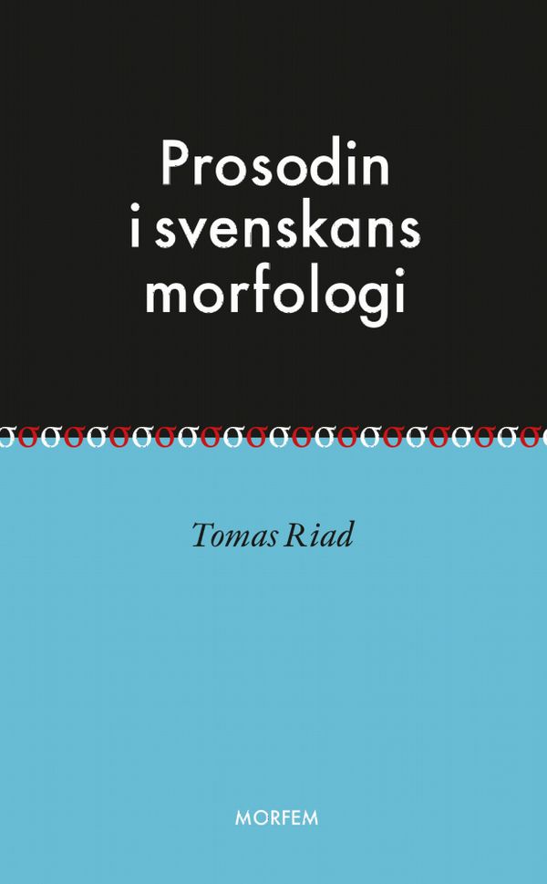 Prosodin i svenskans morfologi | 0:e upplagan