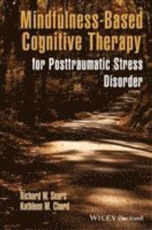 Mindfulness-Based Cognitive Therapy for Posttraumatic Stress Disorder | 1:a upplagan