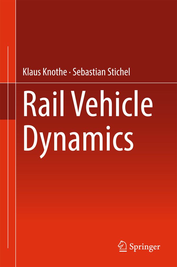 Rail Vehicle Dynamics | 1:a upplagan