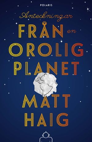 Anteckningar från en orolig planet