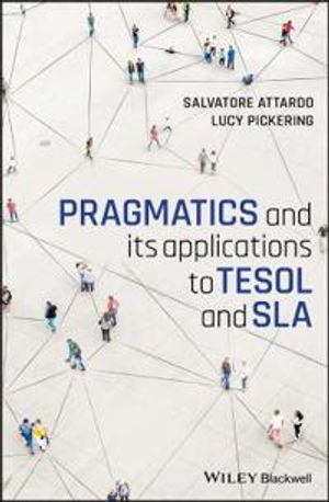 Pragmatics and its Applications to TESOL and SLA