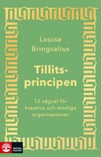 Tillitsprincipen : För omdöme i organisationer | 1:a upplagan