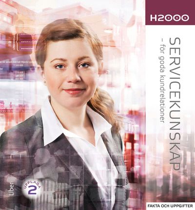 H2000 Servicekunskap Fakta och uppgifter | 2:a upplagan