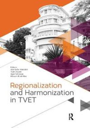 Regionalization and Harmonization in TVET | 1:a upplagan