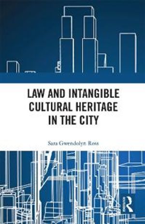 Law and Intangible Cultural Heritage in the City | 1:a upplagan