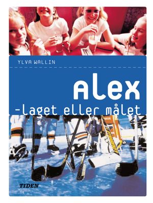 Alex - laget eller målet | 1:a upplagan