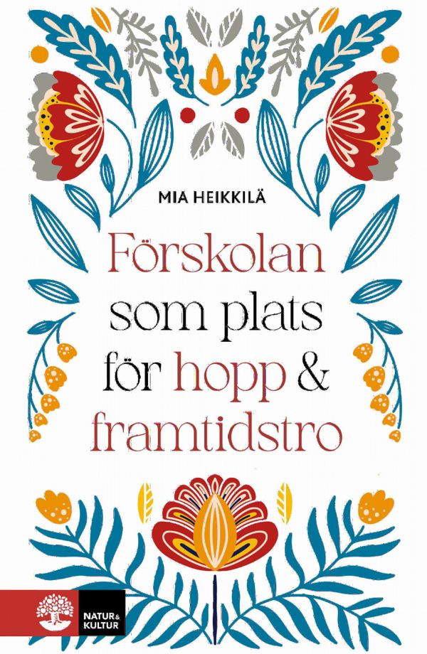 Förskolan som plats för hopp & framtidstro | 1:a upplagan