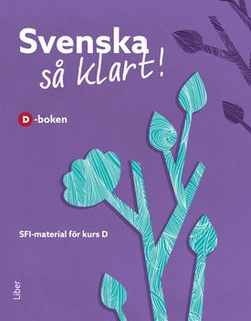 Svenska så klart! D-boken - Sfi - svenska för invandrare | 1:a upplagan